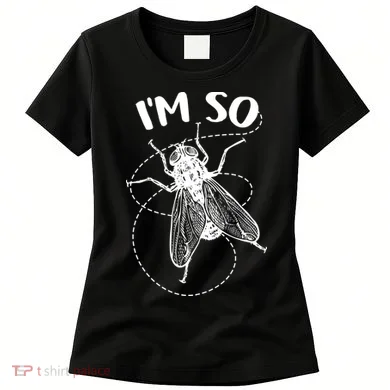 I'm So Fly Women's T-Shirt