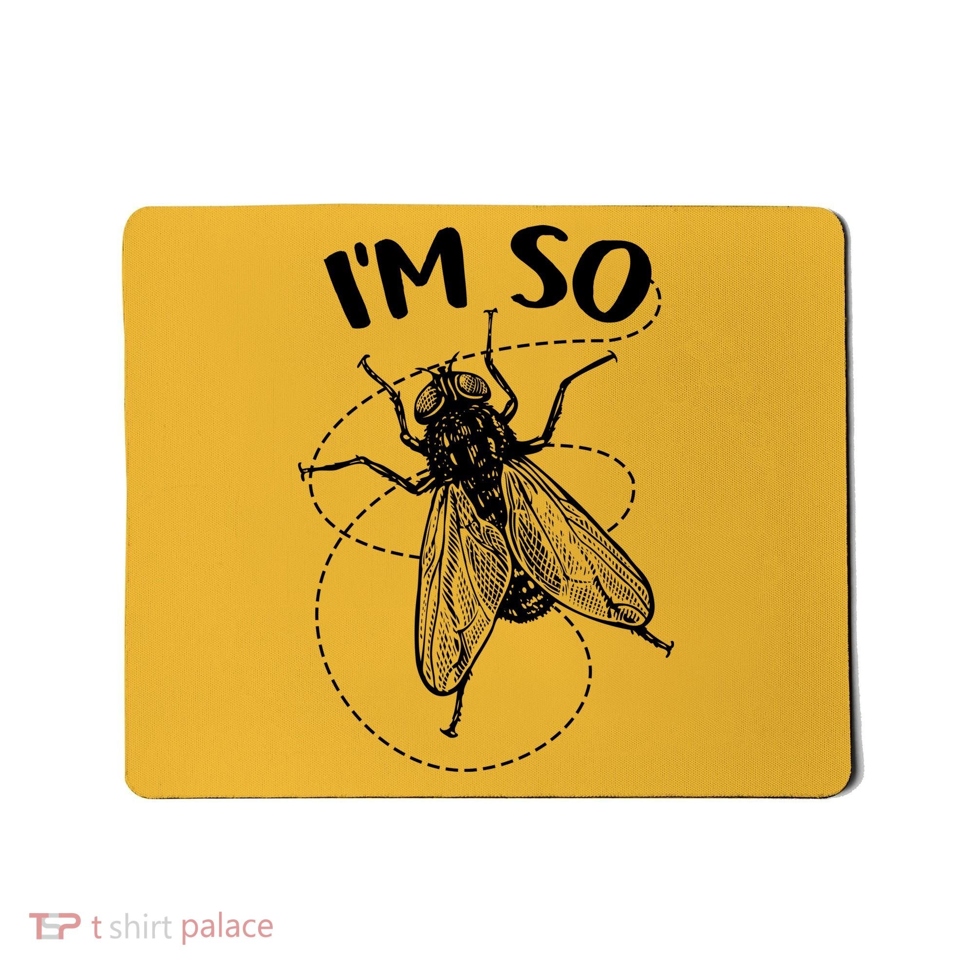 I'm So Fly Mousepad