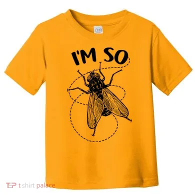 I'm So Fly Toddler T-Shirt