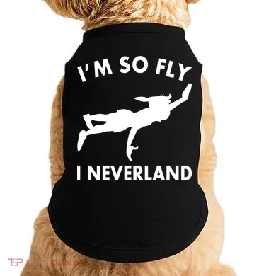 I'm So Fly I Neverland Doggie Tank