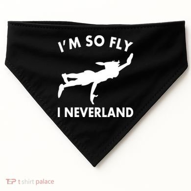 I'm So Fly I Neverland USA-Made Doggie Bandana