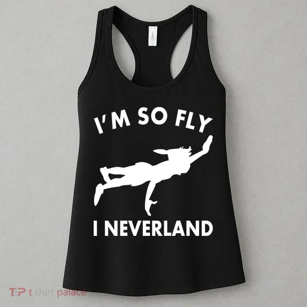I'm So Fly I Neverland Women's Tank Top