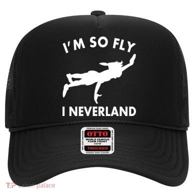 I'm So Fly I Neverland Hat
