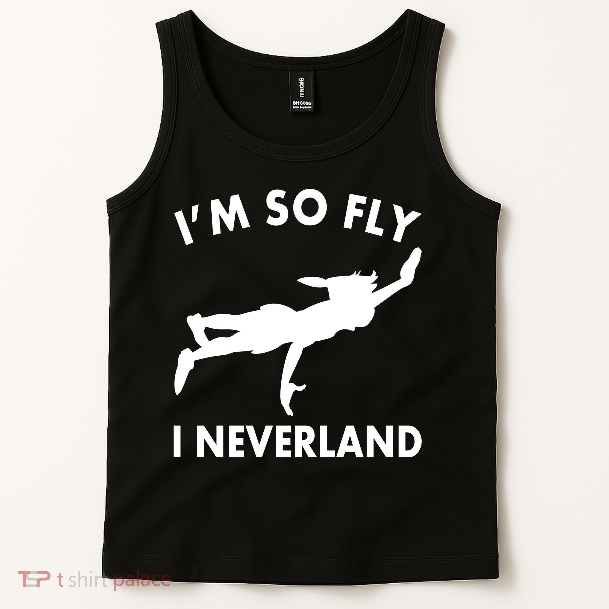 I'm So Fly I Neverland Tank Top