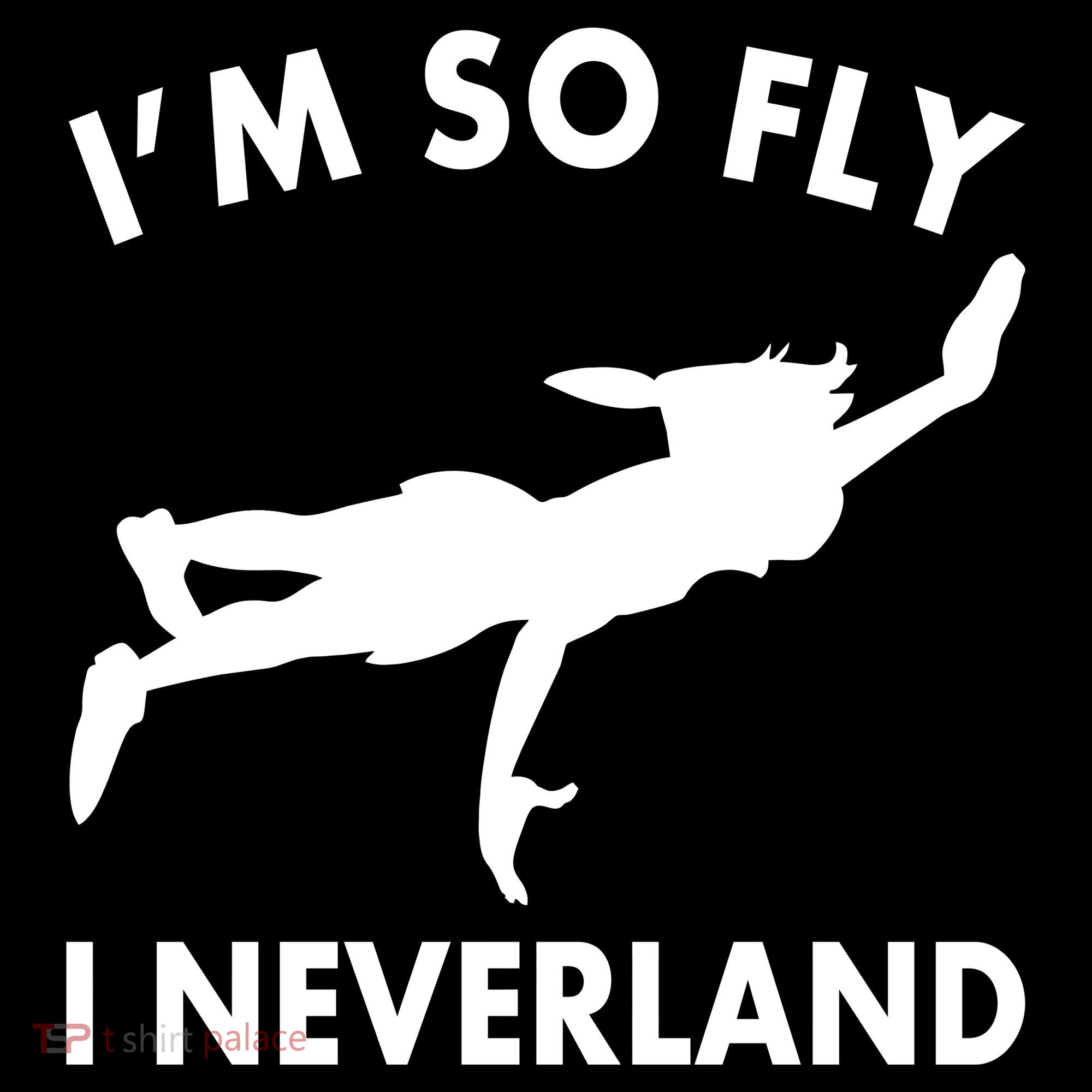 I'm So Fly I Neverland Tote Bag