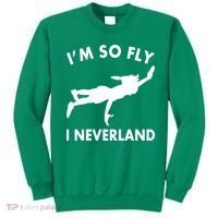 I'm So Fly I Neverland Sweatshirt thumb 0