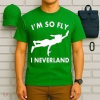 I'm So Fly I Neverland T-Shirt thumb 6