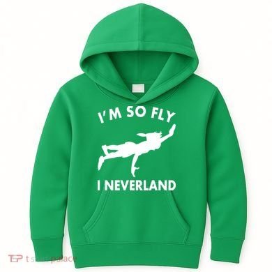 I'm So Fly I Neverland Kids Hoodie