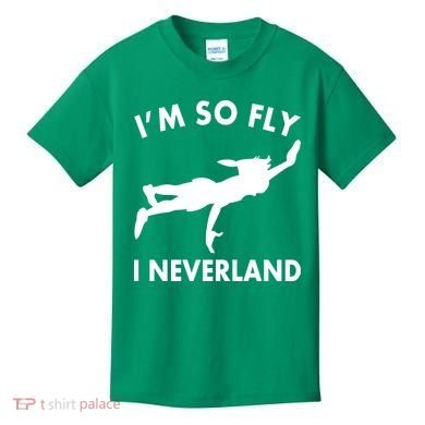 I'm So Fly I Neverland Kids T-Shirt