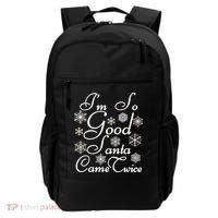 I'm So Good Santa Came Twice Funny Backpack thumb 0
