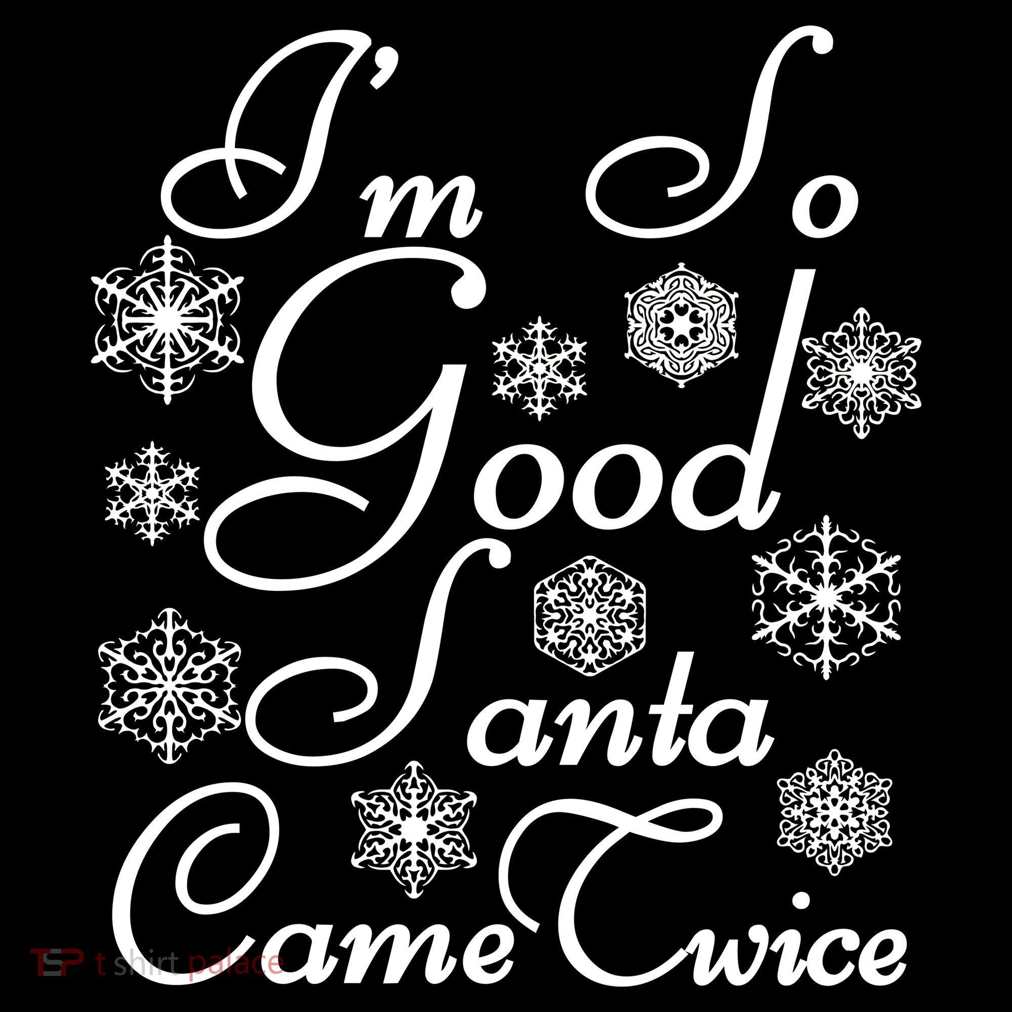 I'm So Good Santa Came Twice Funny Women's Hoodie