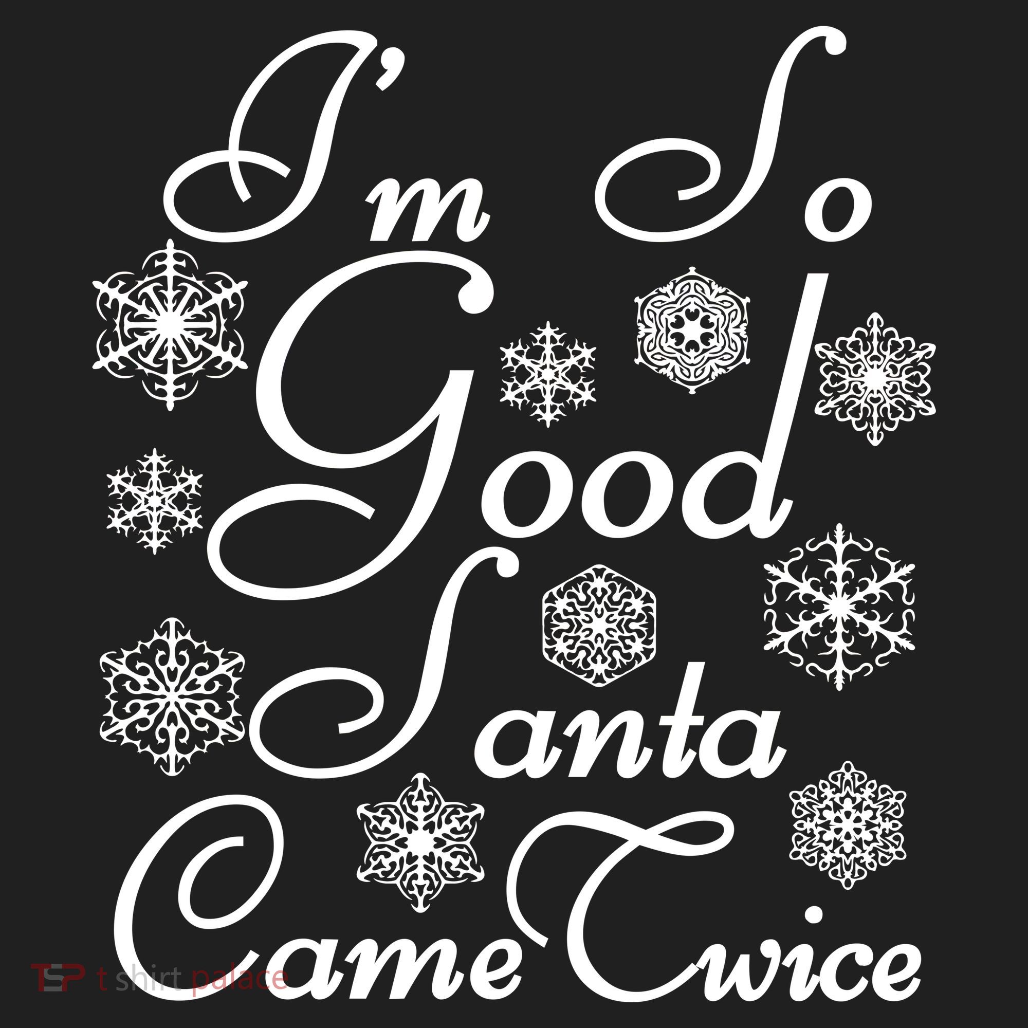 I'm So Good Santa Came Twice Funny Hat