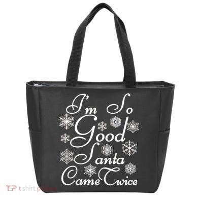 I'm So Good Santa Came Twice Funny Tote Bag