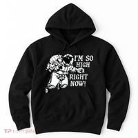 I'm So High Right Now Hoodie thumb 0