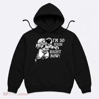 I'm So High Right Now Hoodie thumb 0