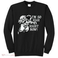 I'm So High Right Now Sweatshirt thumb 0
