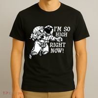 I'm So High Right Now T-Shirt thumb 3