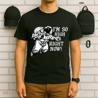 I'm So High Right Now T-Shirt thumb 6