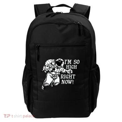 I'm So High Right Now Backpack