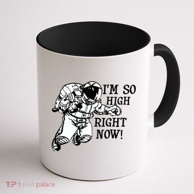 I'm So High Right Now Coffee Mug back