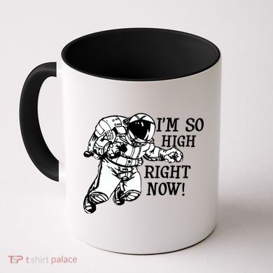 I'm So High Right Now Coffee Mug