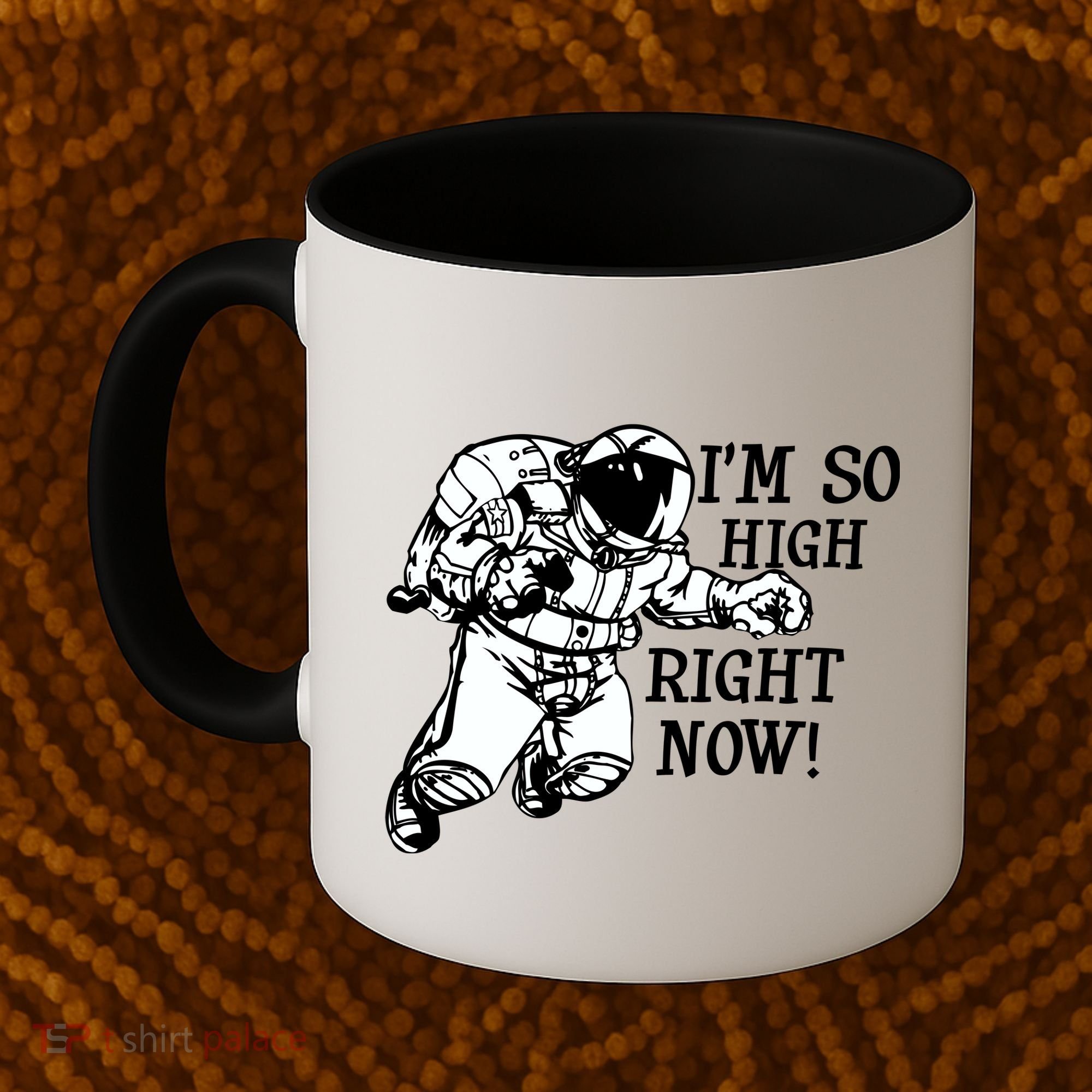 I'm So High Right Now Coffee Mug