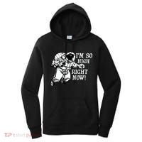 I'm So High Right Now Women's Hoodie thumb 0