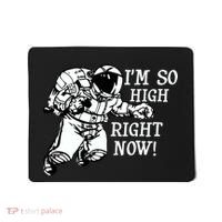 I'm So High Right Now Mousepad thumb 0