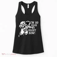 I'm So High Right Now Women's Tank Top thumb 0