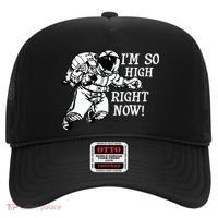 I'm So High Right Now Hat thumb 0