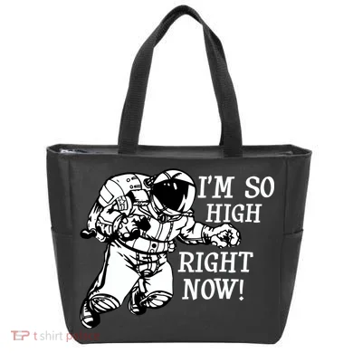 I'm So High Right Now Tote Bag