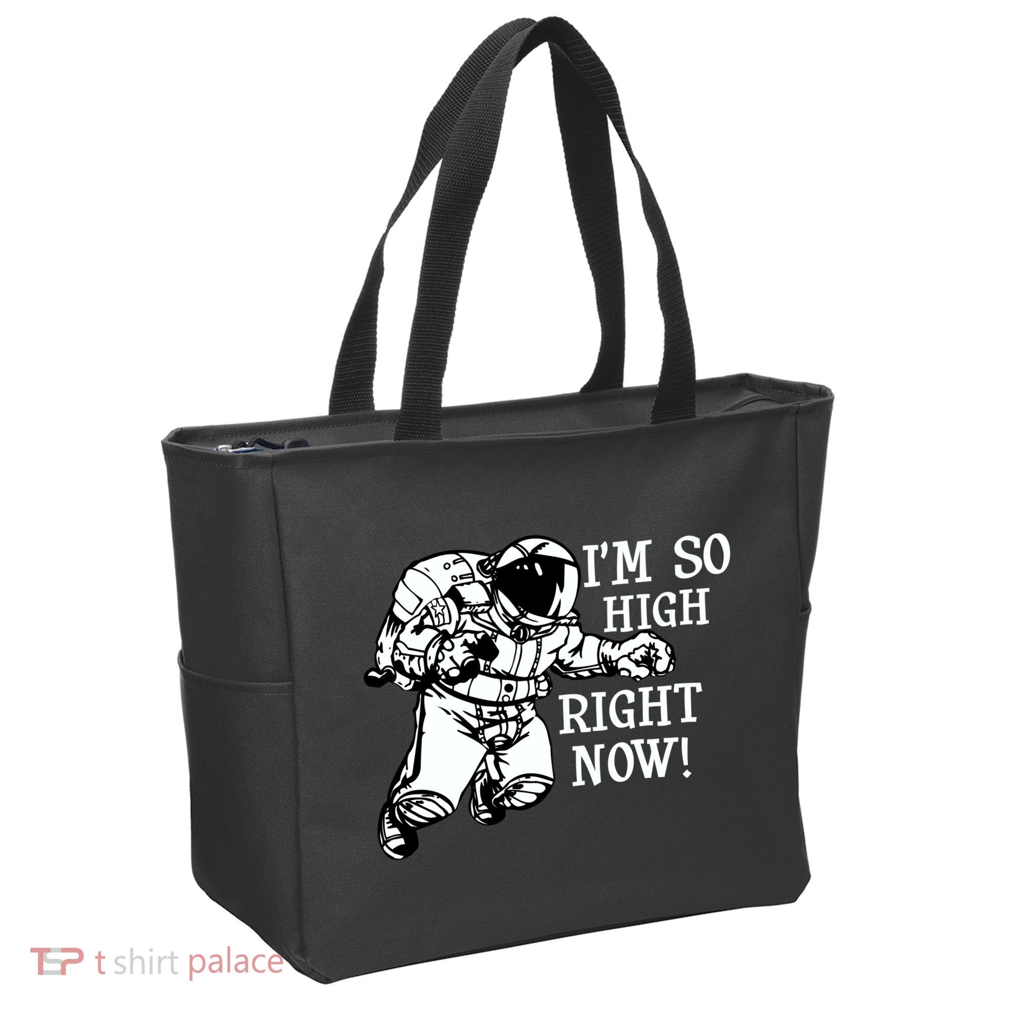 I'm So High Right Now Tote Bag