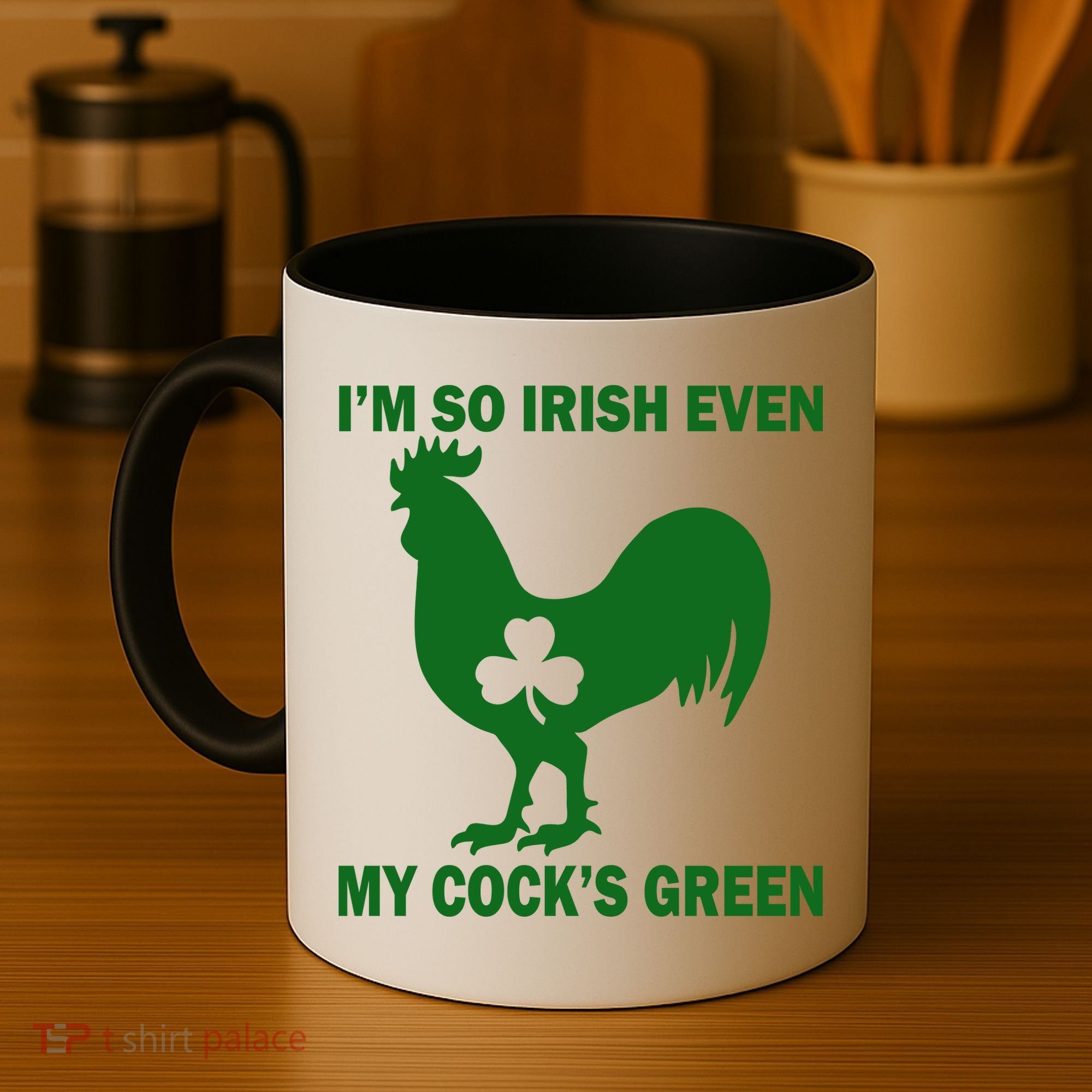 I'm So Irish My Cock's Green Funny St. Patrick's Day Coffee Mug