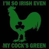 I'm So Irish My Cock's Green Funny St. Patrick's Day Coffee Mug thumb 5