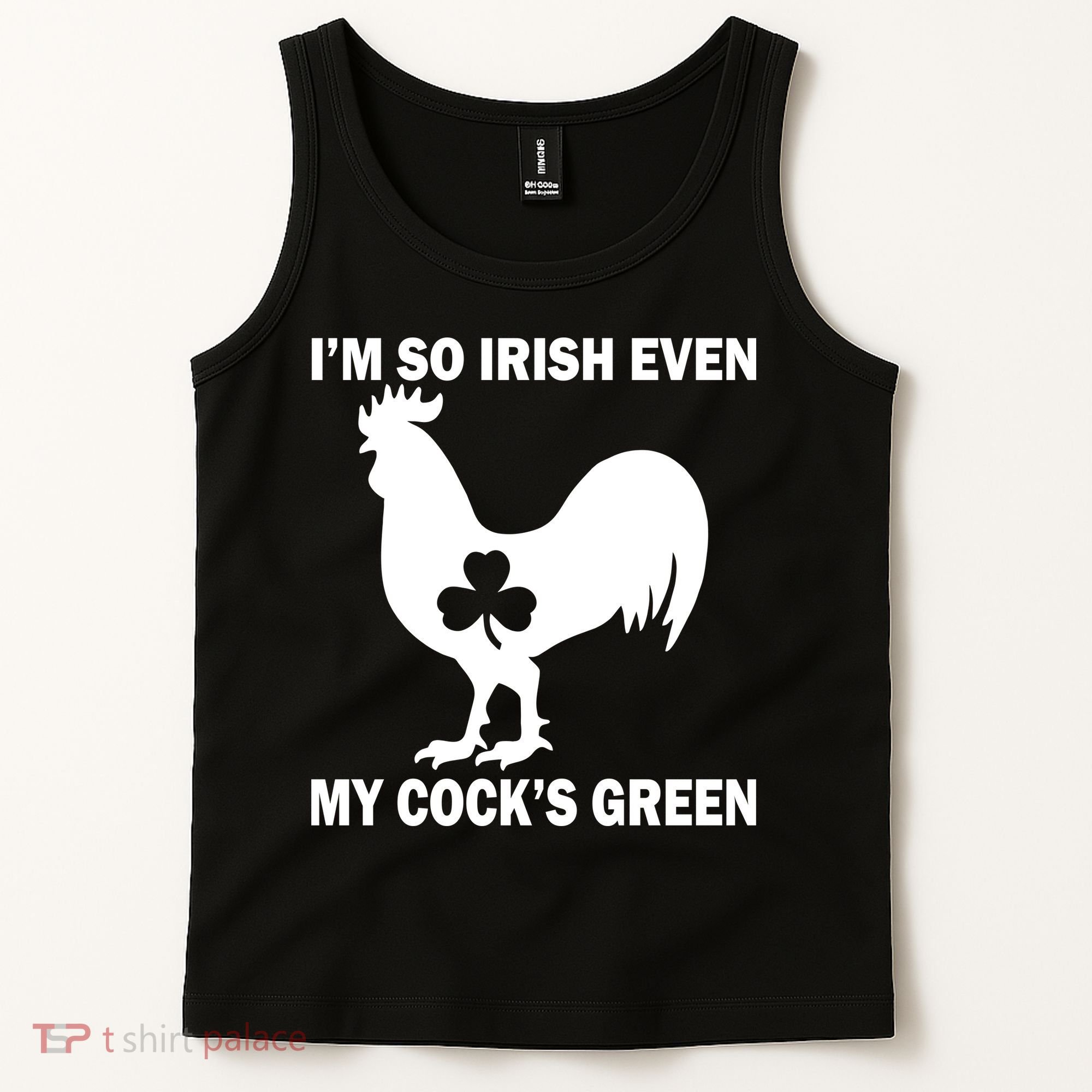 I'm So Irish My Cock's Green Funny St. Patrick's Day Tank Top