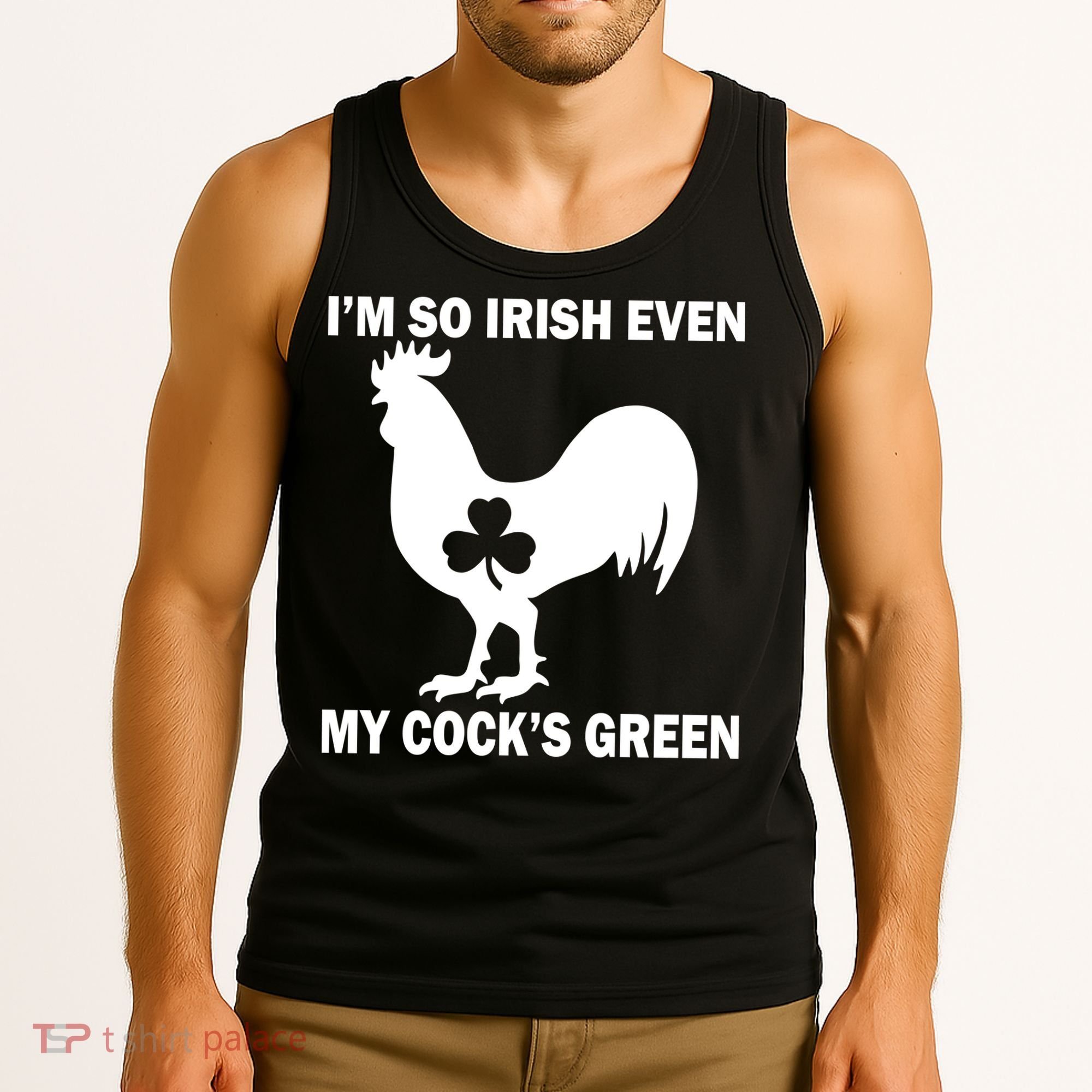 I'm So Irish My Cock's Green Funny St. Patrick's Day Tank Top