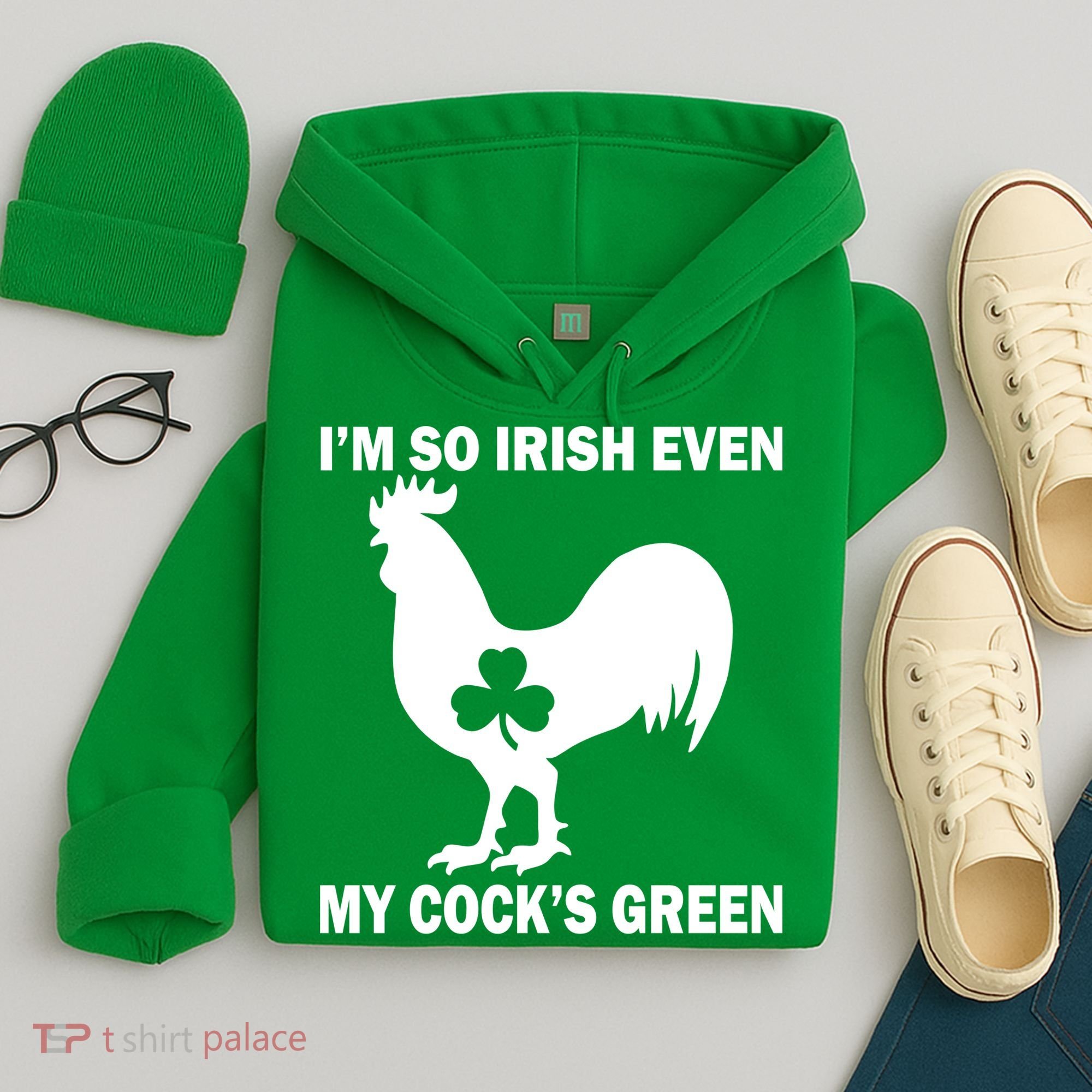I'm So Irish My Cock's Green Funny St. Patrick's Day Hoodie