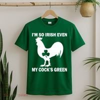 I'm So Irish My Cock's Green Funny St. Patrick's Day T-Shirt thumb 2