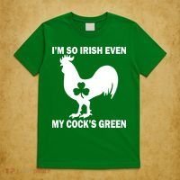 I'm So Irish My Cock's Green Funny St. Patrick's Day T-Shirt thumb 5