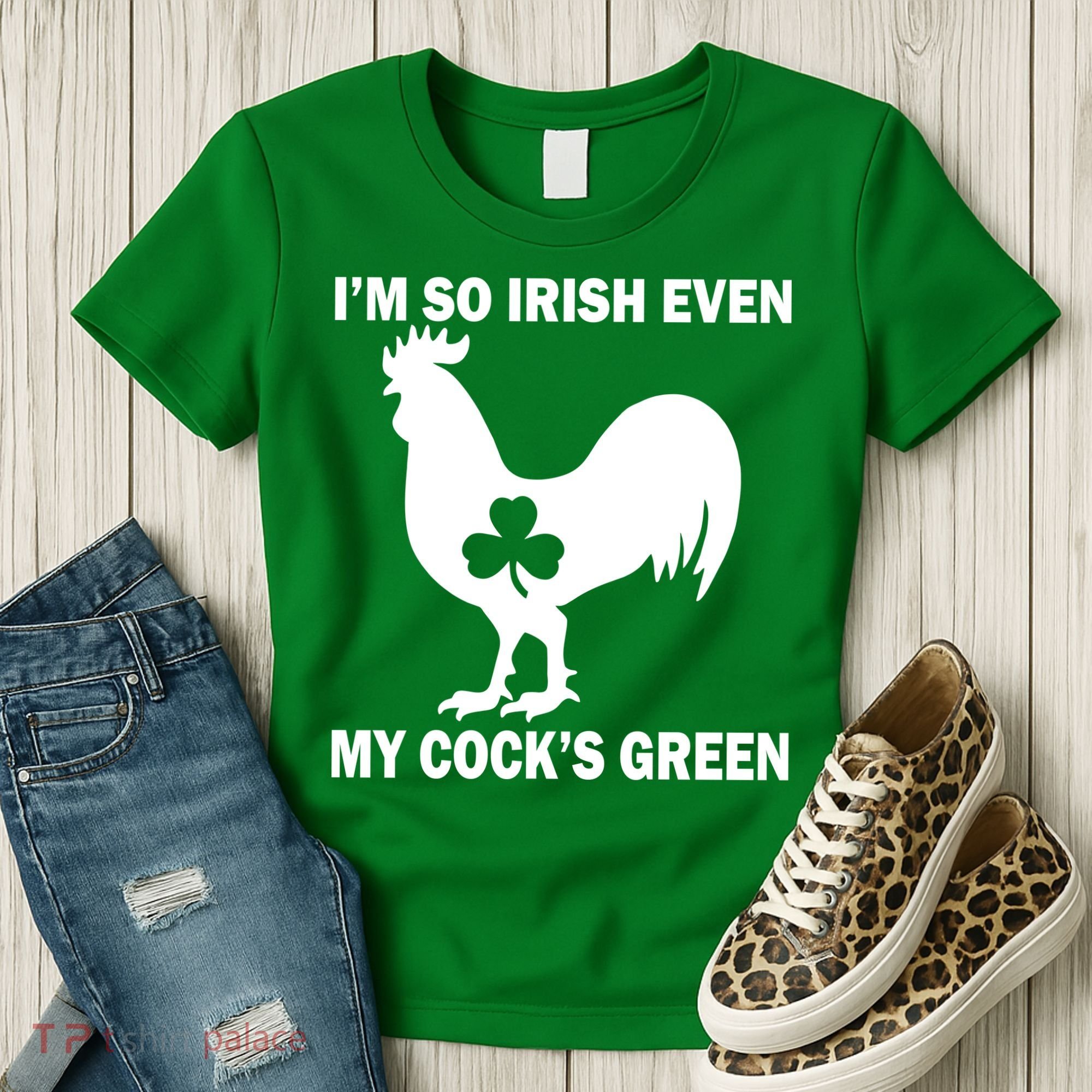 I'm So Irish My Cock's Green Funny St. Patrick's Day Women's T-Shirt