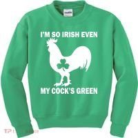 I'm So Irish My Cock's Green Funny St. Patrick's Day Kids Sweatshirt thumb 0