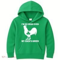 I'm So Irish My Cock's Green Funny St. Patrick's Day Kids Hoodie thumb 0