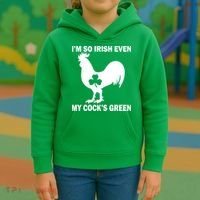 I'm So Irish My Cock's Green Funny St. Patrick's Day Kids Hoodie thumb 3