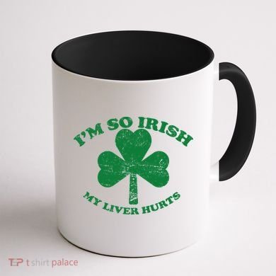 I'm So Irish My Liver Hurts Coffee Mug back
