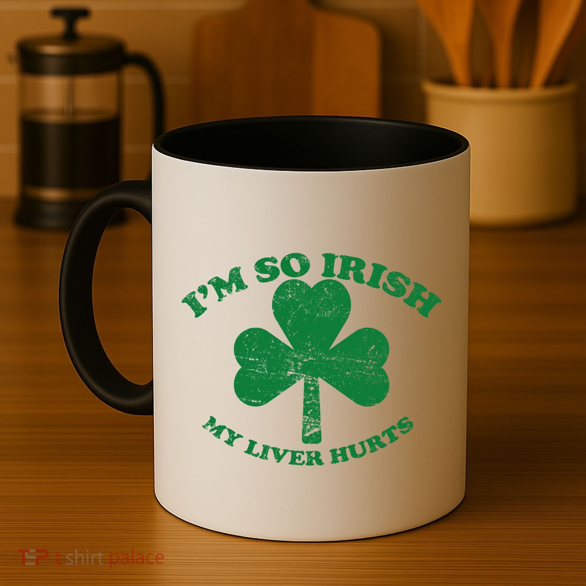 I'm So Irish My Liver Hurts Coffee Mug