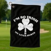 I'm So Irish My Liver Hurts Golf Towel thumb 1