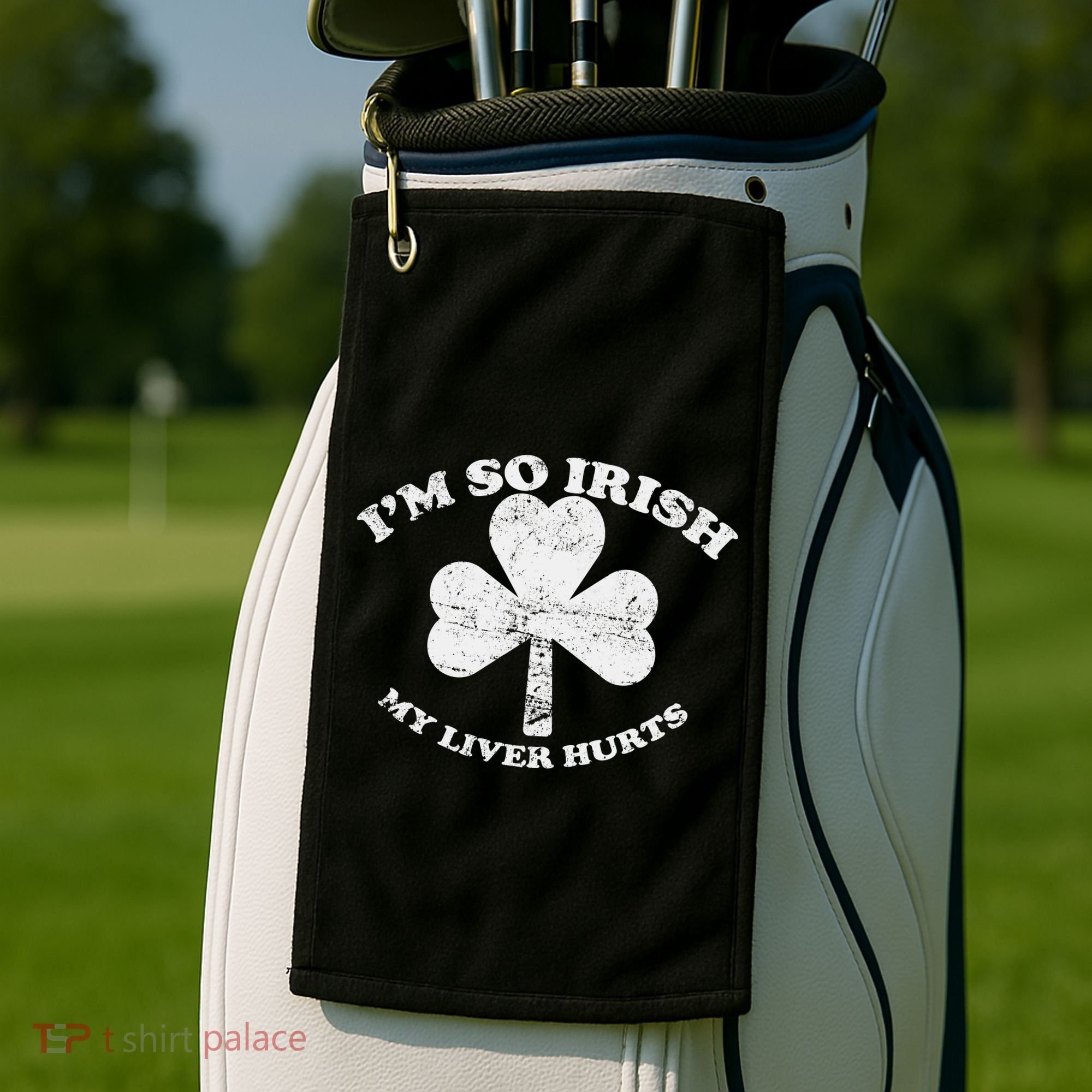 I'm So Irish My Liver Hurts Golf Towel