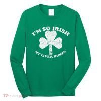 I'm So Irish My Liver Hurts Long Sleeve Shirt thumb 0