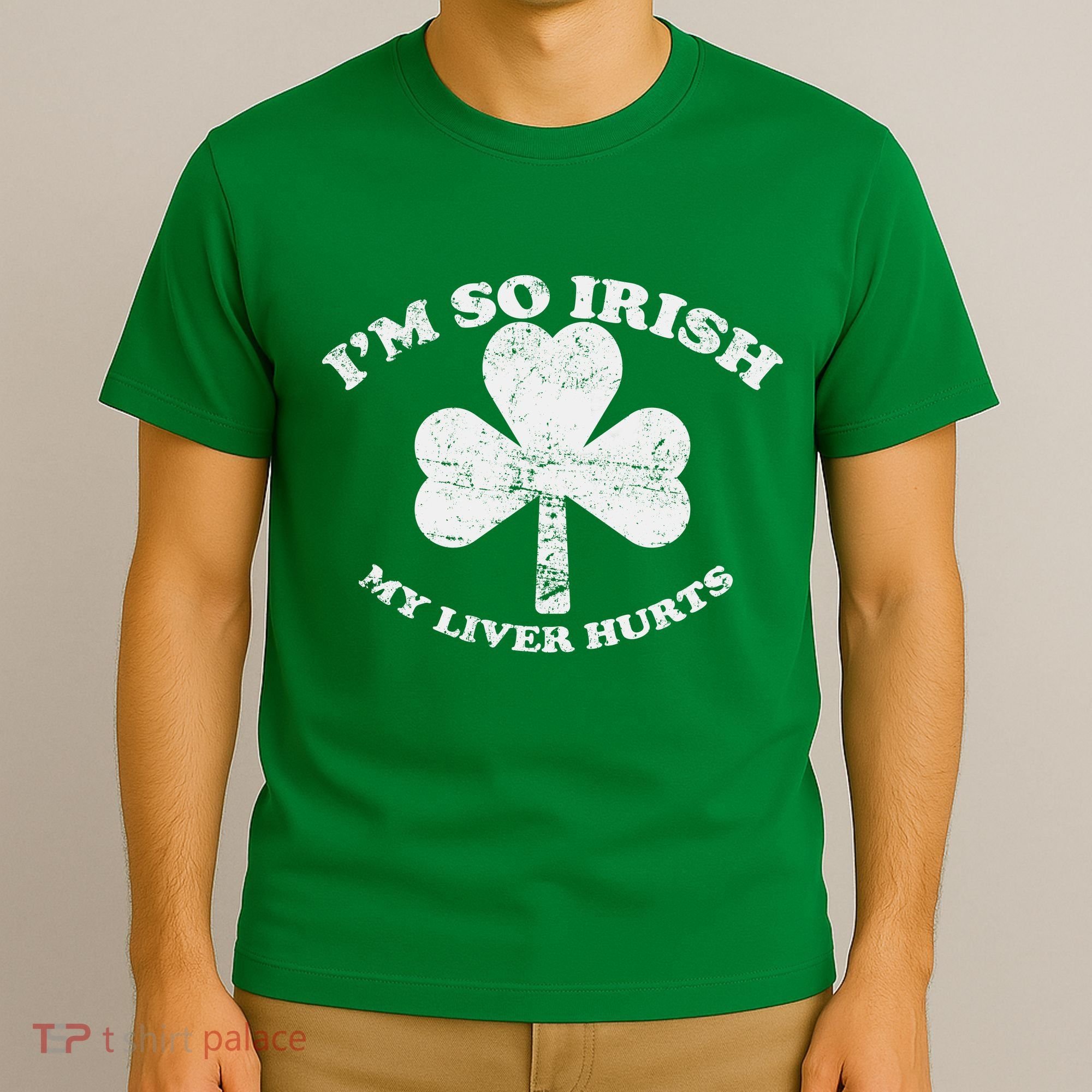 I'm So Irish My Liver Hurts T-Shirt
