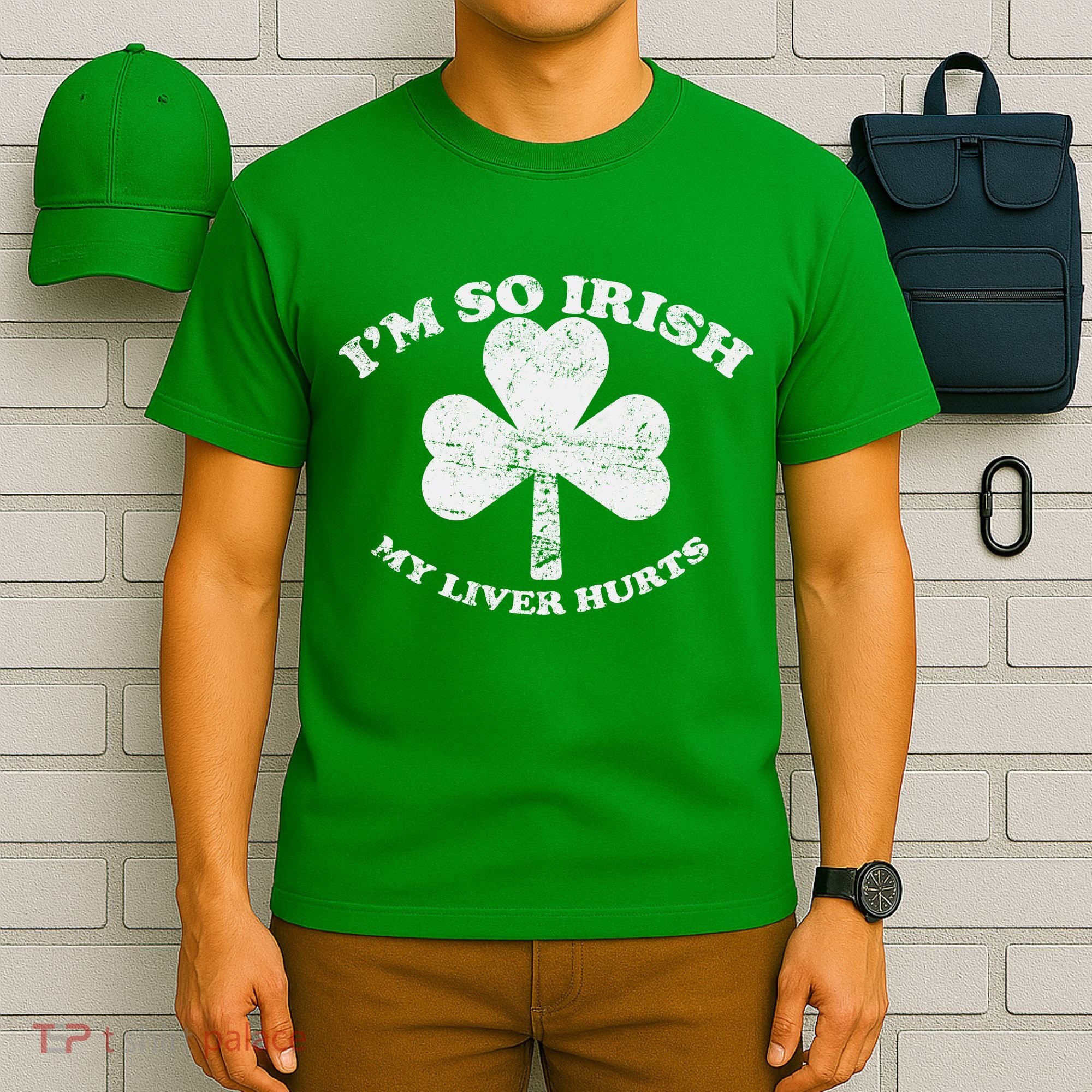 I'm So Irish My Liver Hurts T-Shirt